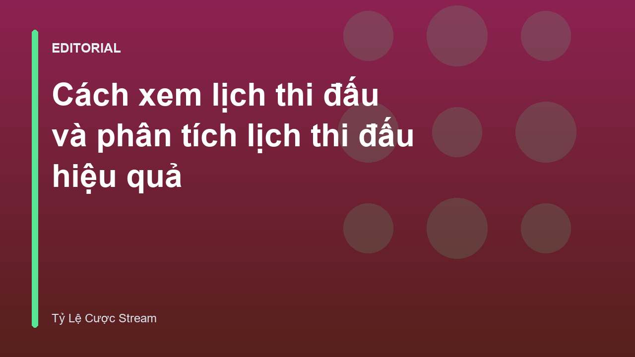 Phân tích lịch thi đấu bóng đá